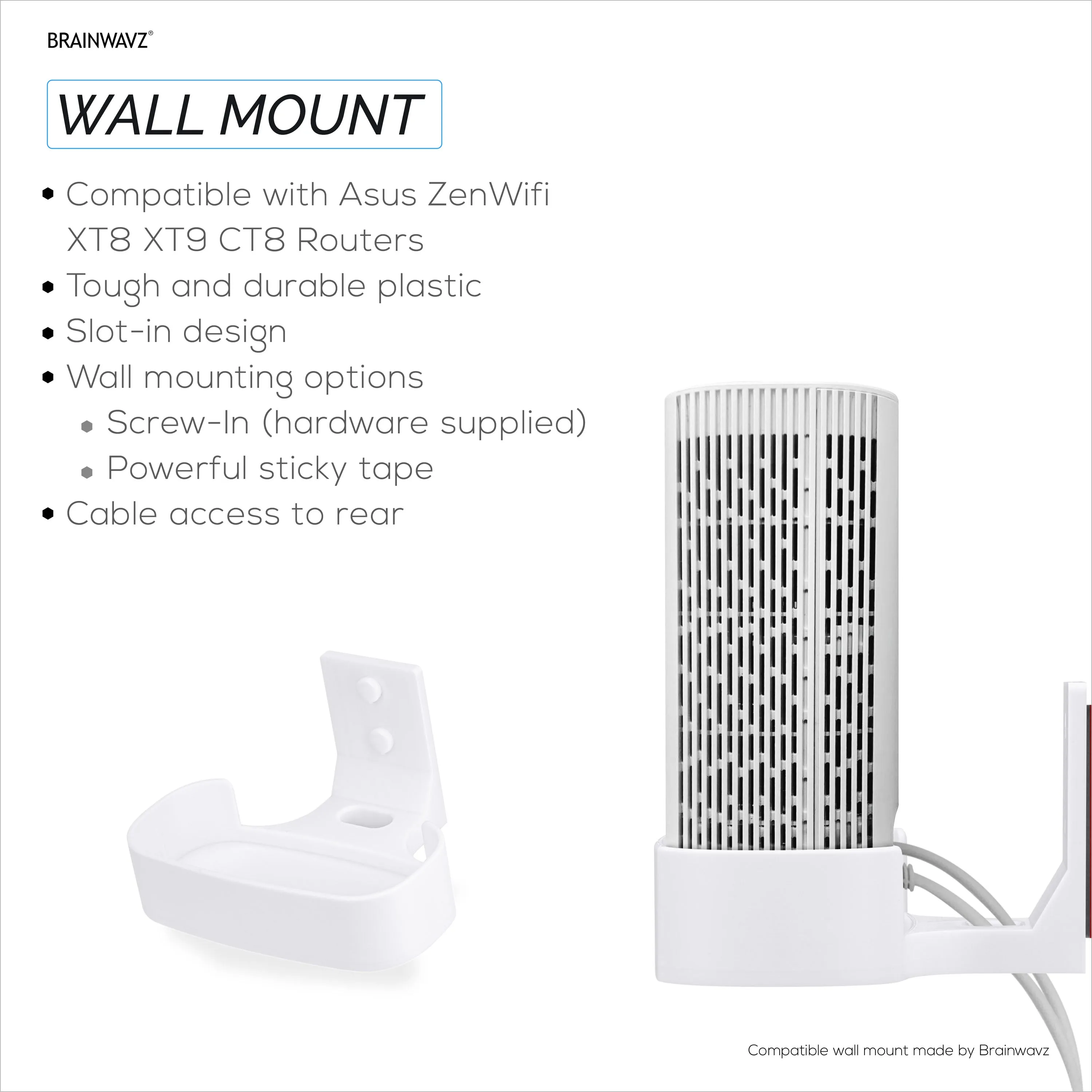 Adhesive Wall Mount for Asus ZenWifi XT8, XT9 & CT8 WiFi Router, Easy To Install Holder, Stick On & Screw In Mounting