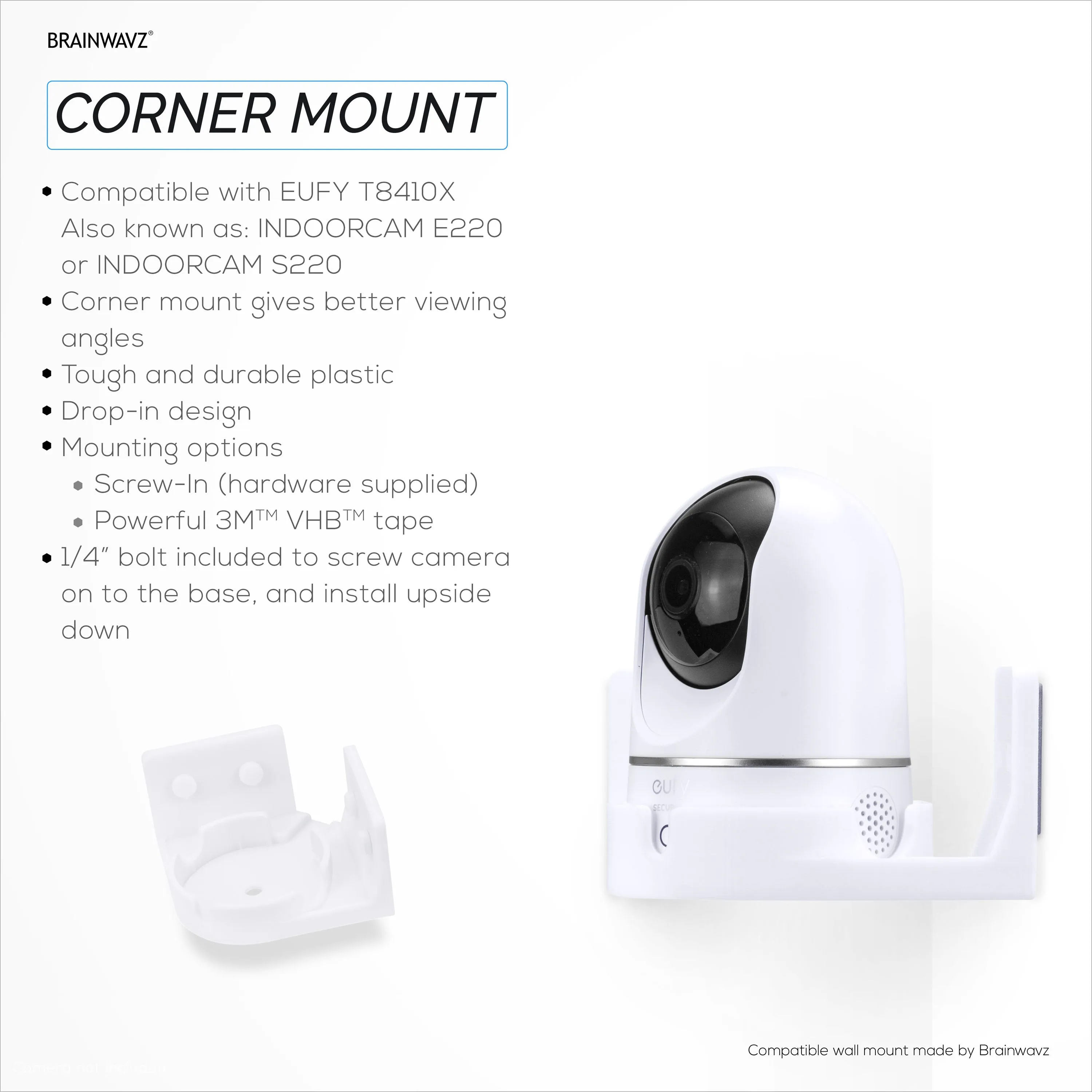 Corner Wall Mount Eufy T8410X (IndoorCam E220 / S220),  Adhesive Security Camera Holder Bracket, Reduce Blind Spots & Clutter, Adhesive & Screw-In Mounting