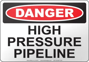 Danger: High Pressure Pipeline